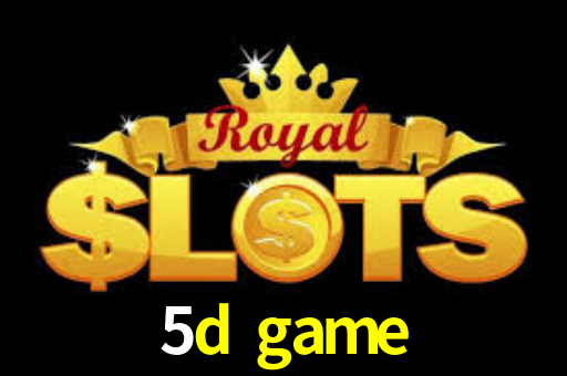 5d game