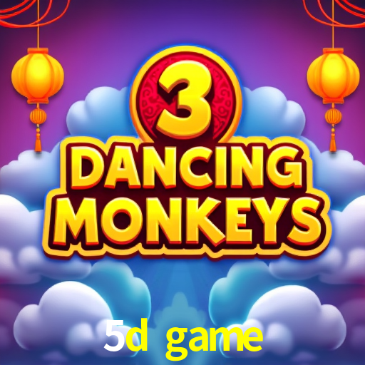 5d game